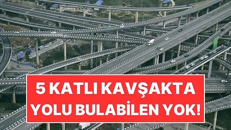 5 Katlı Kavşak Yaptılar! Haritadan Bakınca Labirente Benziyor