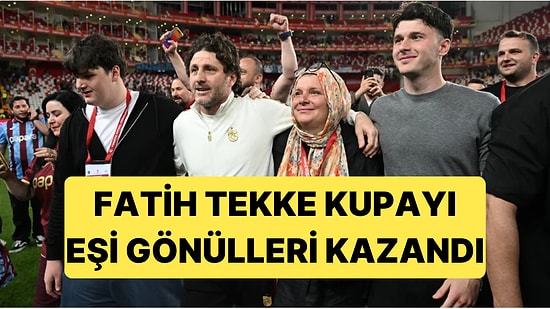 Trabzonspor Teknik Direktörü Fatih Tekke'nin Eşi Müge Tekke'nin Samimi Açıklamaları Büyük Beğeni Topladı