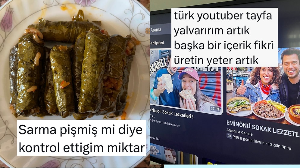 Sarma Kontrol Miktarından YouTuber Klişelerine Son 24 Saatin Viral Tweetleri