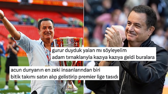 Premier Lig’de Takım Sahibi Olan İlk Türk: Acun Ilıcalı'ya Övgü Dolu Yorumlar Yağdı!