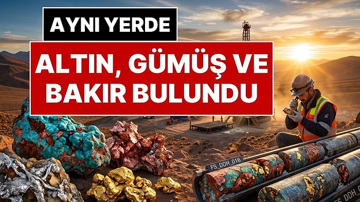 Tüm Dünyanın Gözü Bu Madende: Aynı Yerde Hem Bakır Hem Altın Hem de Gümüş Bulundu