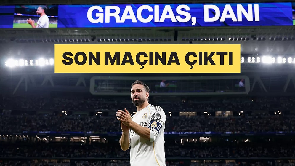 Real Madrid Efsanesi Dani Carvajal Gözyaşlarıyla Takımına Veda Etti
