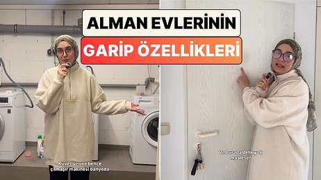 Almanya'da Yaşayan Bir Türk Alman Evlerinde Türkleri Şoke Eden Beş Tuhaf Özelliği Paylaştı