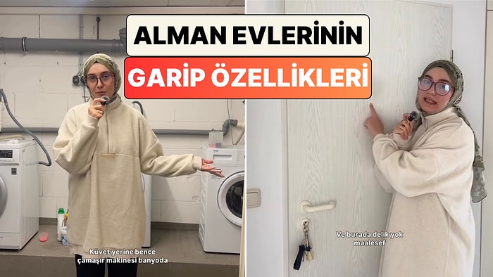 Almanya'da Yaşayan Bir Türk Alman Evlerinde Türkleri Şoke Eden Beş Tuhaf Özelliği Paylaştı