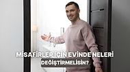 Misafir Ağırlamadan Önce Evinde Yapman Gereken Değişiklikler
