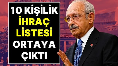 Gazeteci Sinan Burhan Açıkladı: Kemal Kılıçdaroğlu'nun 10 Kişilik "İhraç" Listesi Sızdı