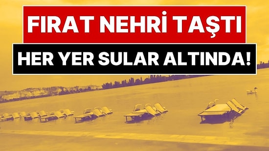 Baraj Kapakları Açıldı, Fırat Nehri Taştı: Park ve İş Yerlerini Su Bastı, Vatandaşlara Uyarı Yapıldı