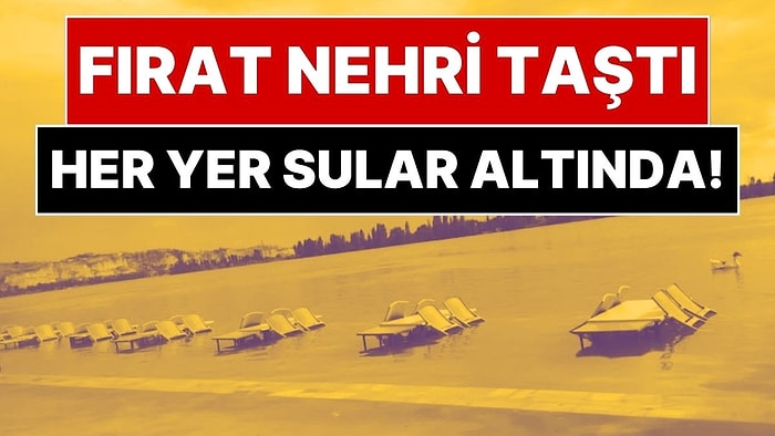 Baraj Kapakları Açıldı, Fırat Nehri Taştı: Park ve İş Yerlerini Su Bastı, Vatandaşlara Uyarı Yapıldı