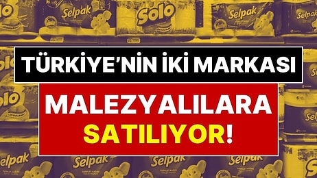 Türkiye’nin En Köklü Markalarından Selpak ve Solo 600 Milyon Dolara Malezyalılara Satılıyor