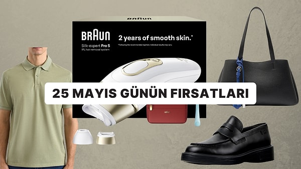 Bugün İndirimde Neler Var? 25 Mayıs 2026 Günün Fırsatları