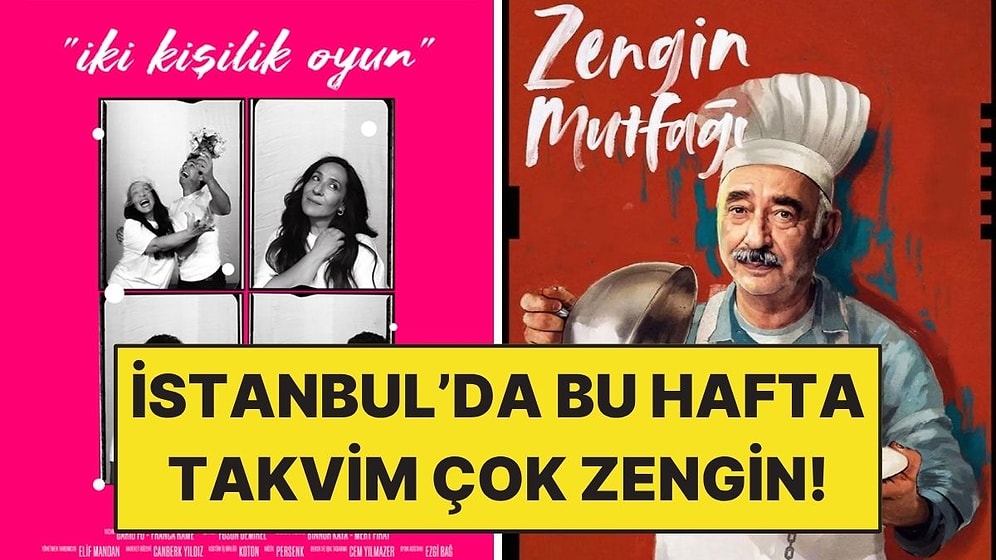 25-31 Mayıs Haftasında Sahnelenecek En Güzel Tiyatro Oyunları