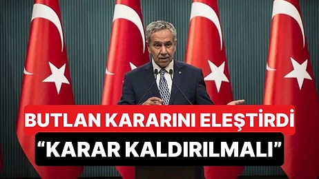 Mutlak Butlan Kararına AKP'li Bülent Arınç'tan Sert Tepki: "Karar Kaldırılmalı"