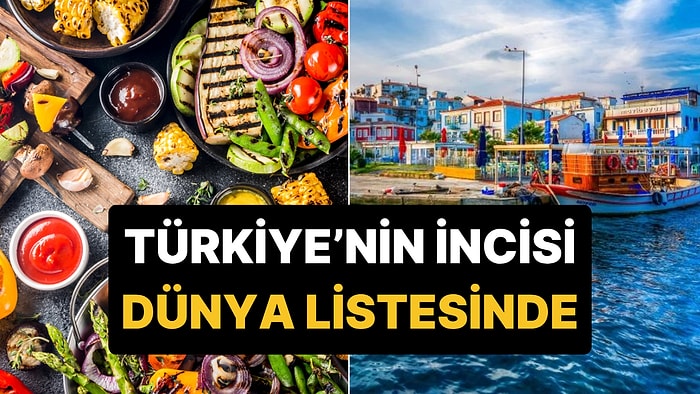 Türkiye'nin Saklı Cenneti Dünyanın En İyi Yemek Yerlerinden Biri Seçildi