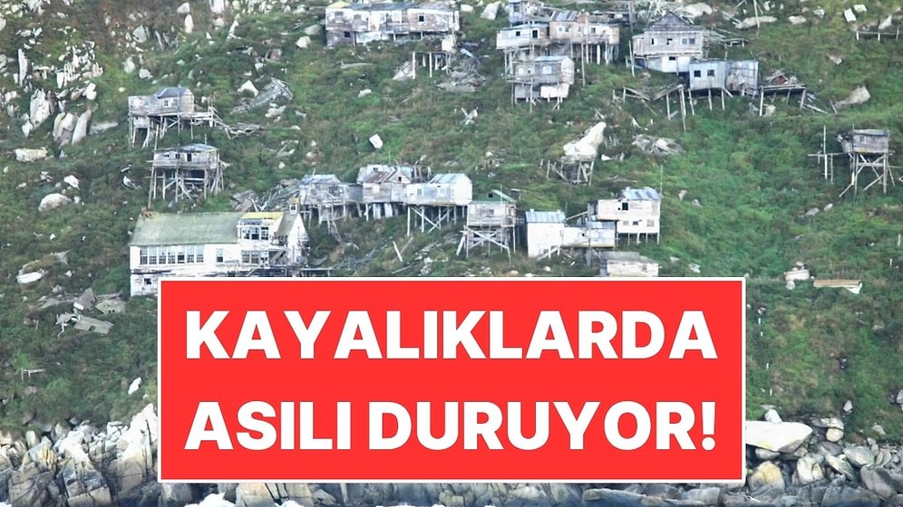 Kayalığa Tutunmuş Köy 50 Yıldır Terk Edilmiş Halde Duruyor
