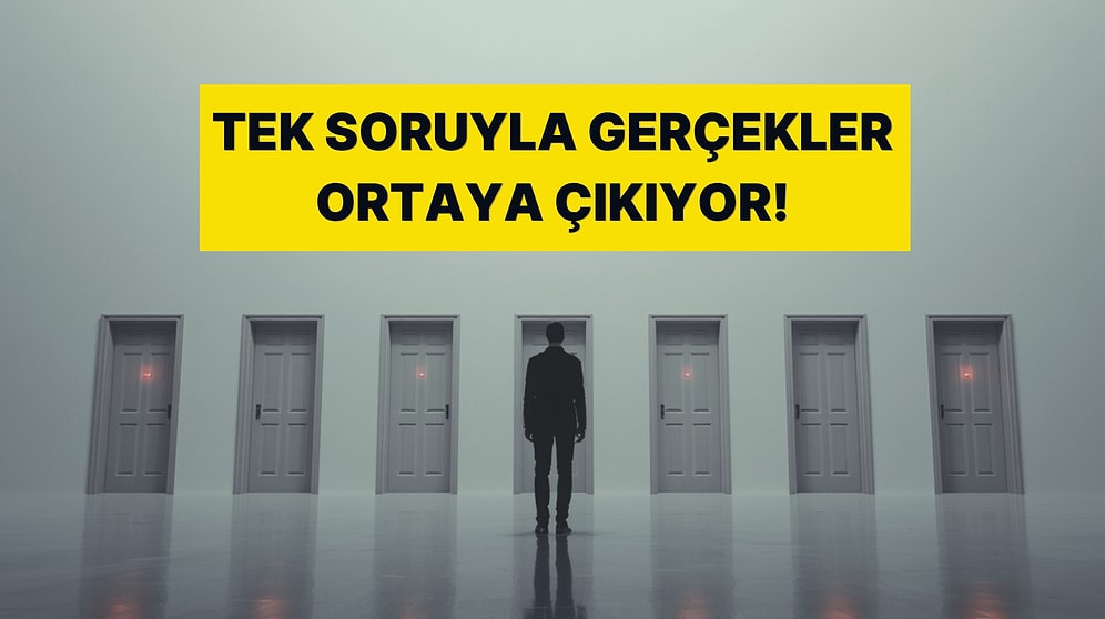 Tek Bir Tercih Tüm Gerçeklik: Ruhunun Kırılma Noktasını Açıklıyoruz!