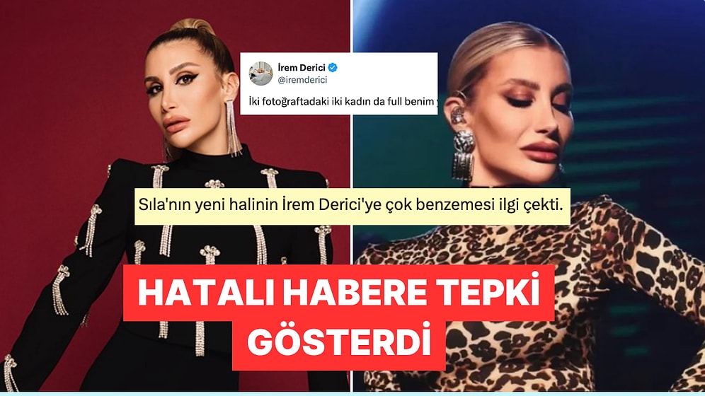 İrem Derici'den Kendisini Sıla Gençoğlu'na Benzeten Haber Sayfasına İlginç Yanıt