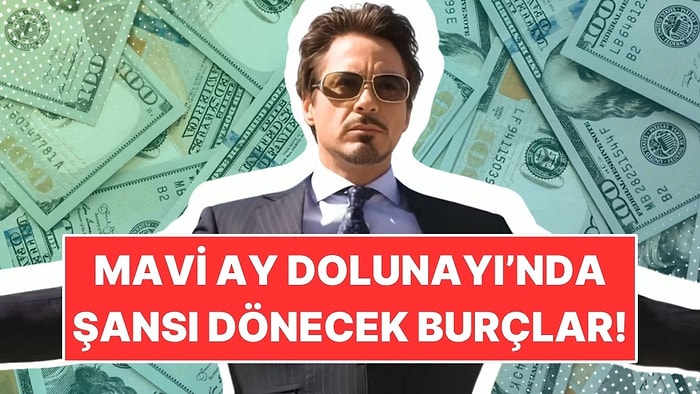 Mavi Ay Dolunayı'nda Şansı Dönecek 4 Burç
