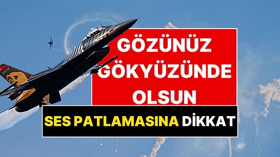 İstanbul İçin Ses Patlaması Uyarısı: Saat 16.30’dan İtibaren Duyulabilir!