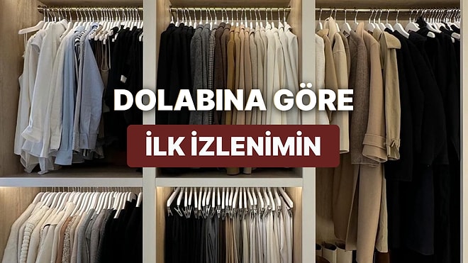 Dolabındaki Hakim Renge Göre İnsanların Senin Hakkındaki İlk İzlenimi Ne?