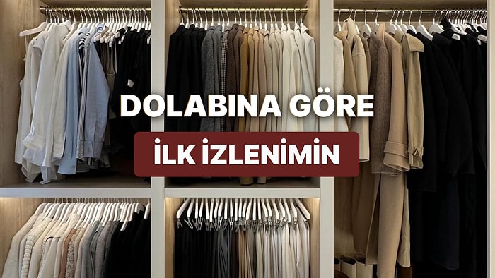 Dolabındaki Hakim Renge Göre İnsanların Senin Hakkındaki İlk İzlenimi Ne?