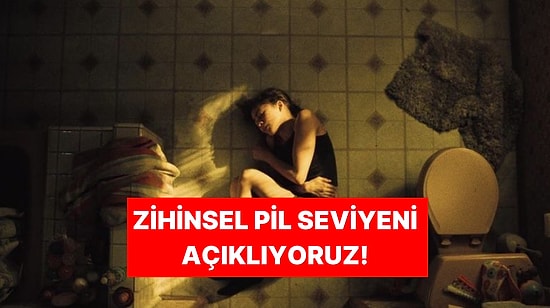 Psikoloji Testine Göre Zihinsel Pilin Yüzde Kaç Dolu?