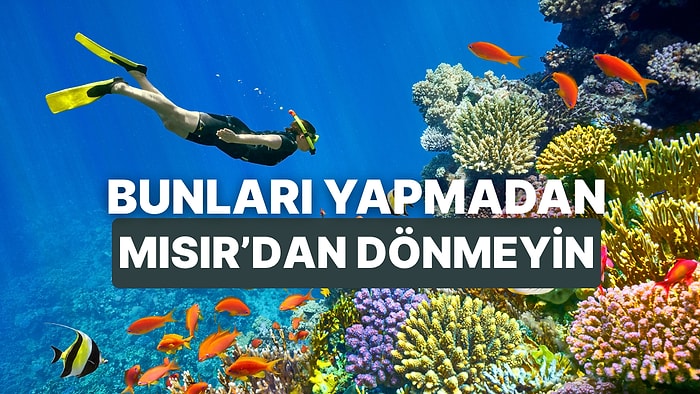 Şarm El-Şeyh’te Yapmadan Dönenlerin Ruhundan Bir Parça Bıraktığı 10 Ezber Bozan Deneyim