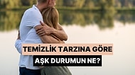 Temizlik Rutinini Anlat, İlişki Durumunu Tahmin Edelim!