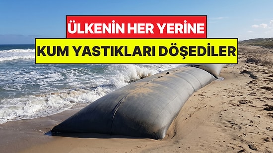Beton Duvarlar Tarih Oluyor: Ülkenin Her Yerine Kum Yastıkları Döşediler