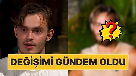 Survivor'da Elenen İsim Belli Oldu: Can Berkay'ın Survivor'daki Değişimi Dikkat Çekti