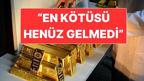 Ekonomi Uzmanından Altın İçin En Kötü Senaryo Rakamı: Sert Satış Dalgası Yaşanabilir