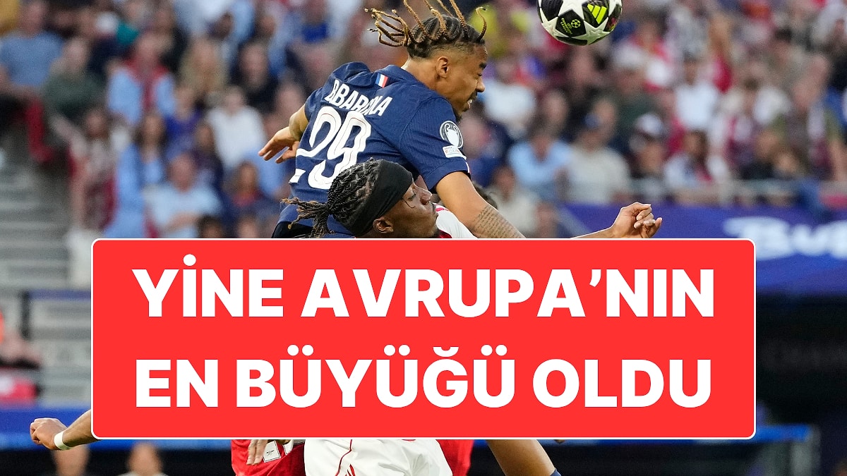 Arsenal’i Penaltılarla Mağlup Eden PSG, Üst Üste İkinci Kez Şampiyonlar Ligi’ni Kazanmayı Başardı