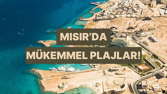 Mısır’da Şehir Şehir Denize Girebileceğiniz Mükemmel Plajlar