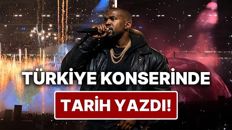 Kanye West'in Türkiye Konserine Damga Vuran Unutulmaz Anlar