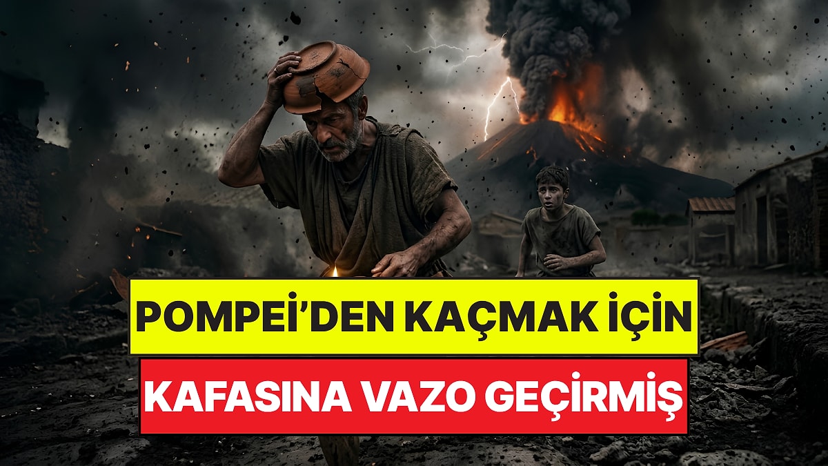 Arkeologları Şok Etti: Pompei Felaketinden Kaçmak İçin Kafasına Vazo Geçirmiş