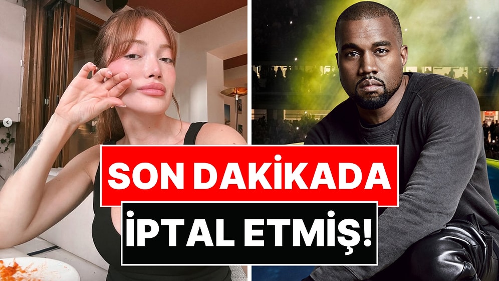 Danla Bilic'in Kanye West Konserinden Vazgeçme Sebebi Ortaya Çıktı