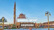 Hem de Vizesiz! Şarm El-Şeyh İçin Hazırlanmış Seyahat Rehberi