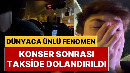 ABD'li Twitch Yayıncısı, İstanbul'daki Travis Scott Konseri Sonrası Bindiği Takside Dolandırıldı