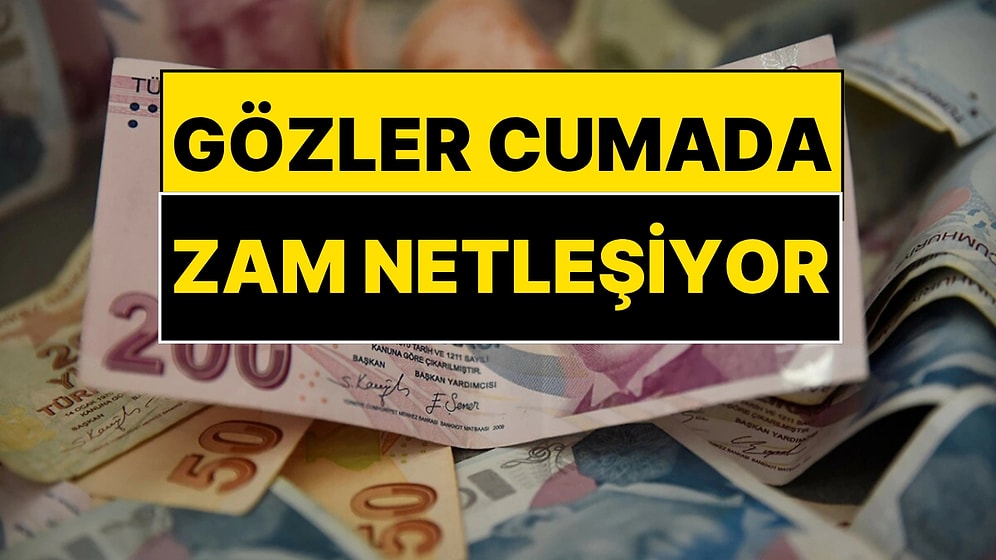 Gözler Cuma Gününde: 5 Aylık Zam Farkı Belli Olacak