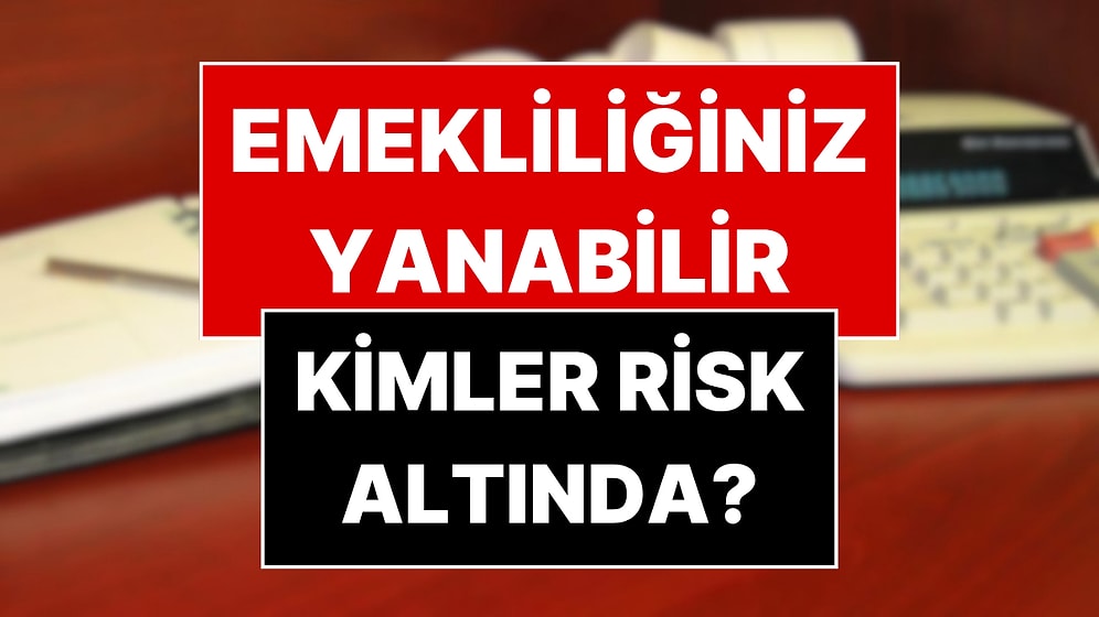 Milyonlarca Kişinin Sigortası Yanabilir: Yıllar Sonra Ortaya Çıkan Büyük Emeklilik Tehlikesi