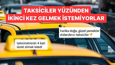 Turistlerin Şikayet Ettiği İstanbul Taksicileri Uluslararası Sorun Haline Geldi