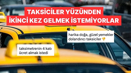 Turistlerin Şikayet Ettiği İstanbul Taksicileri Uluslararası Sorun Haline Geldi
