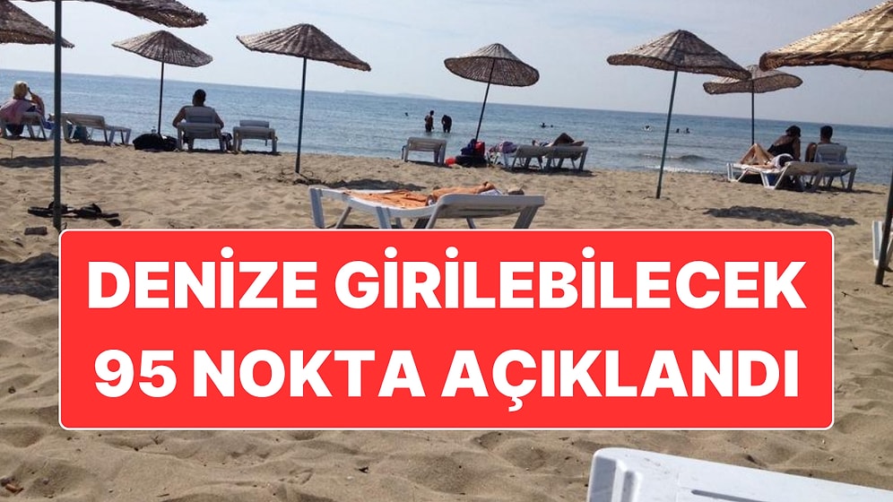 İstanbul’da 95 Noktadan Denize Girmenin Güvenli Olduğu Açıklandı