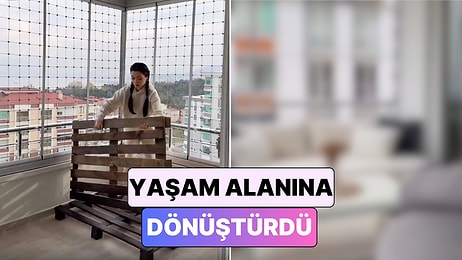 Bir İçerik Üreticisi Yaz Mevsimi Gelmişken Balkonunu En Uygun Bütçeyle Yaşam Alanı Haline Getirdi