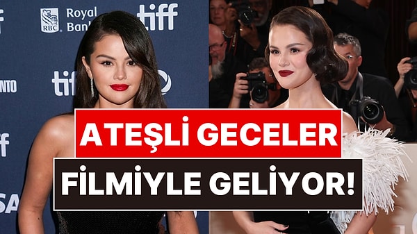 Selena Gomez, 4 Saatlik Yetişkin Filminde Rol Alacak