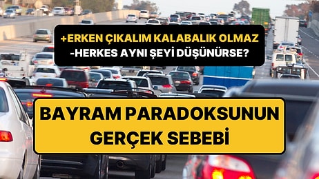 Bayramda Trafik Oluşmasına Neden Olan Asıl Sebep: El Farol Bar Problemi