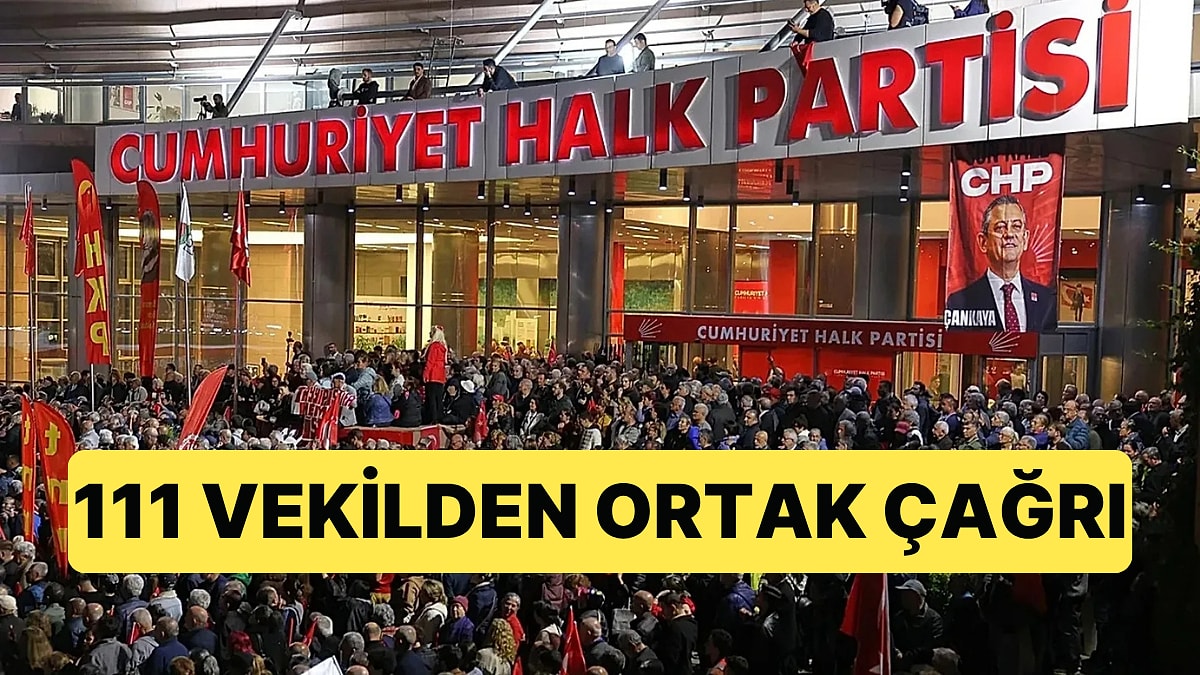 CHP'de Yeni Kurultay Gelişmesi: 111 Milletvekilinden Kurultay Çağrısı Geldi