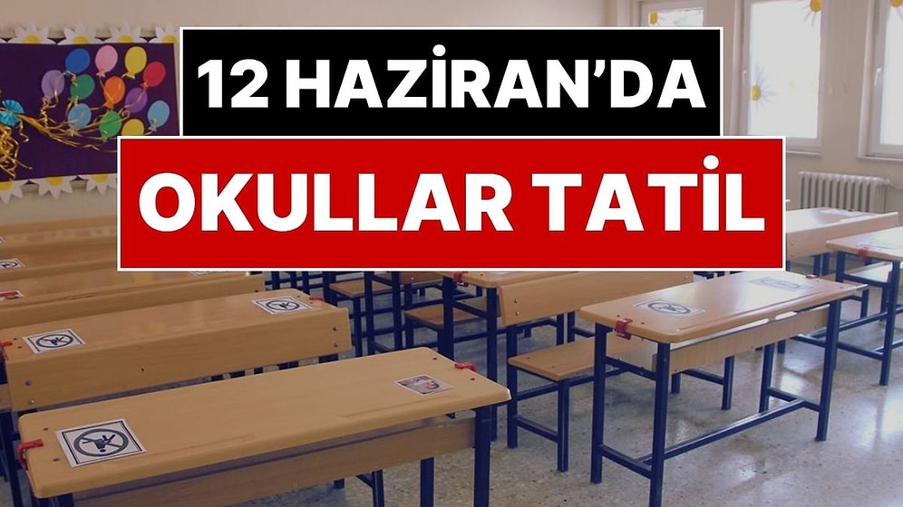 Milyonlarca Öğrenciyi İlgilendiren Kararı Milli Eğitim Bakanlığı Açıkladı: 12 Haziran’da Okullar Tatil