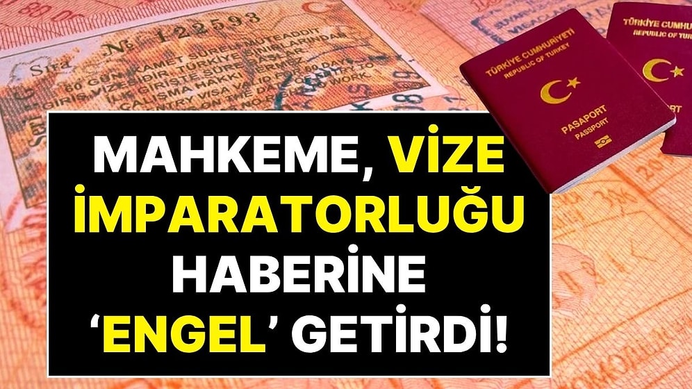 “Milli Güvenlik ve Kamu Düzeninin Korunması” Gerekçesiyle Vize İmparatorluğu Araştırmasına Erişim Engeli Geldi