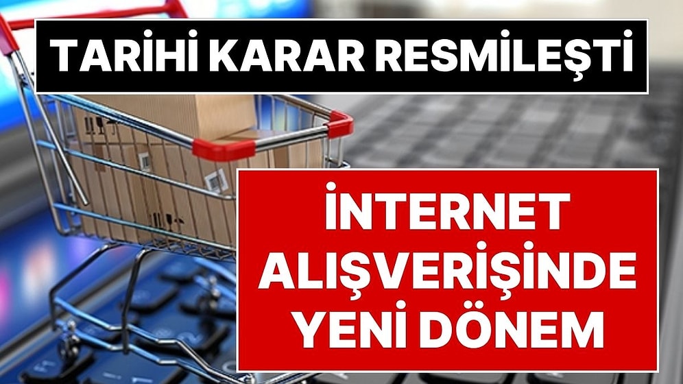Tarihi Karar Resmi Gazete’de Yayımlandı: İnternet Alışverişinde “Biz Sadece Aracıyız” Dönemi Bitti!