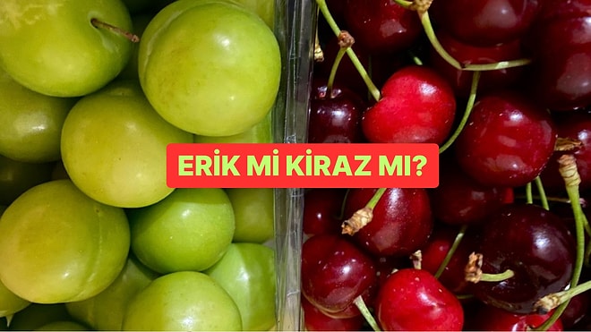 Kişilik Testi: Erik mi, Kiraz mı?